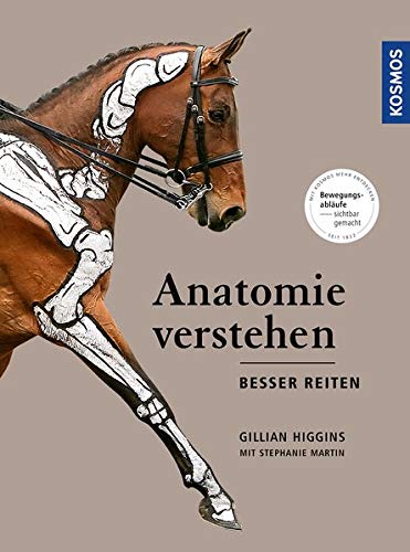 Gillian Higgins - Anatomie verstehen, besser reiten