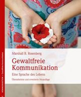 Marshall B. Rosenberg - Gewaltfreie Kommunikation